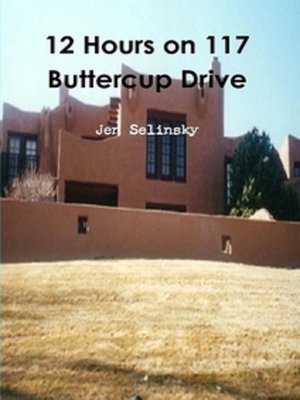 cover image of 12 Hours on 117 Buttercup Dr.